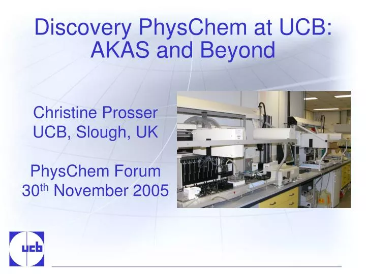 discovery physchem at ucb akas and beyond