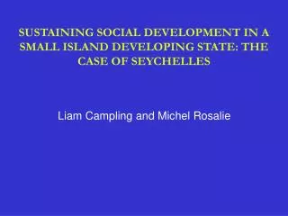 SUSTAINING SOCIAL DEVELOPMENT IN A SMALL ISLAND DEVELOPING STATE: THE CASE OF SEYCHELLES