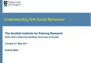 Understanding Anti-Social Behaviour