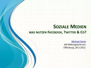 soziale medien was nutzen facebook twitter co
