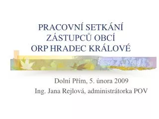 pracovn setk n z stupc obc orp hradec kr lov