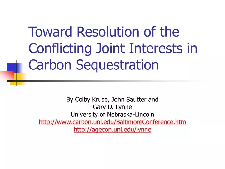 toward resolution of the conflicting joint interests in carbon sequestration