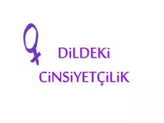 dildeki cinsiyet ilik