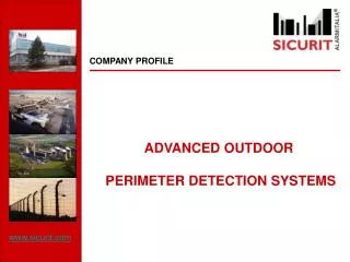 ADVANCED OUTDOOR PERIMETER DETECTION SYSTEMS