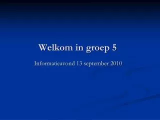 welkom in groep 5