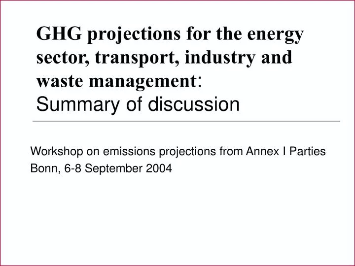 ghg projections for the energy sector transport industry and waste management summary of discussion