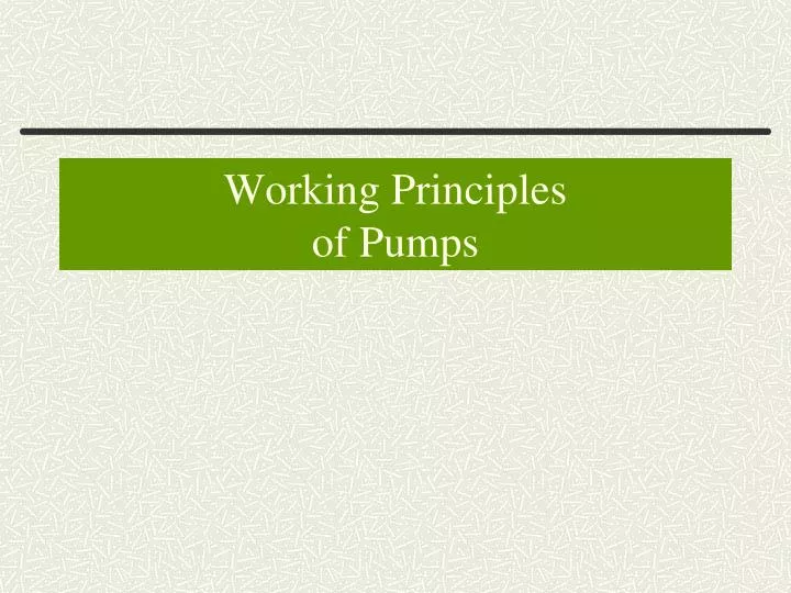 working principles of pumps