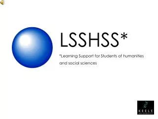 LSSHSS* *Learning Support for Students of humanities and social sciences