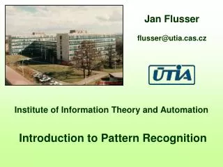 Institute of Information Theory and Automation Introduction to Pattern Recognition