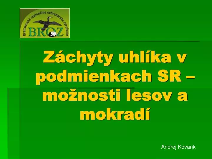 z chyty uhl ka v podmienkach sr mo nosti lesov a mokrad