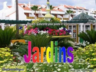 Jardins