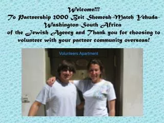 Welcome!!! To Partnership 2000 Beit Shemesh-Mateh Yehuda- Washington-South Africa