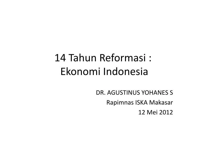14 tahun reformasi ekonomi indonesia