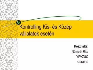 kontrolling kis s k z p v llalatok eset n