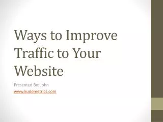 Ways to Improve Traffic to Your Website