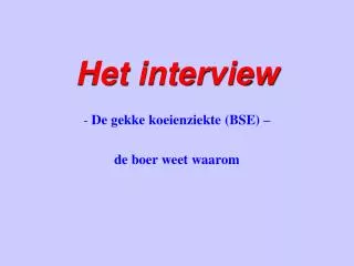 het interview