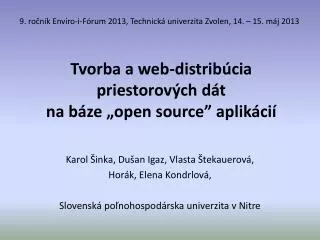 tvorba a web distrib cia priestorov ch d t na b ze open source aplik ci