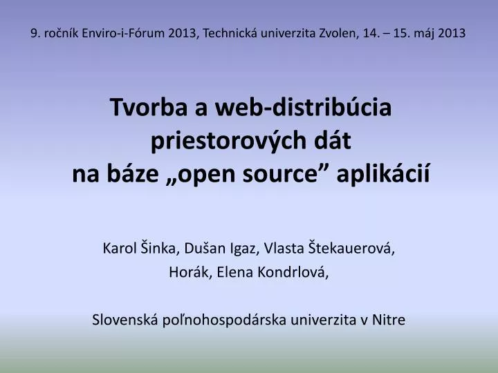 tvorba a web distrib cia priestorov ch d t na b ze open source aplik ci