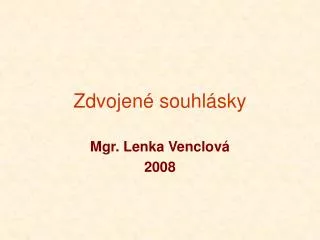 zdvojen souhl sky