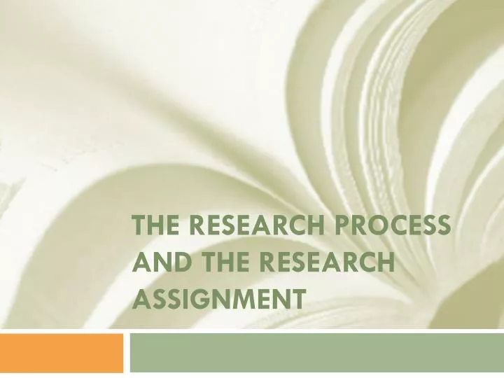 the research process and the research assignment