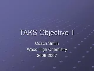 TAKS Objective 1