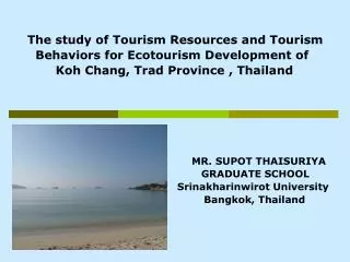 The study of Tourism Resources and Tourism Behaviors for Ecotourism Development of