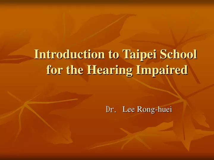 introduction to taipei school for the hearing impaired