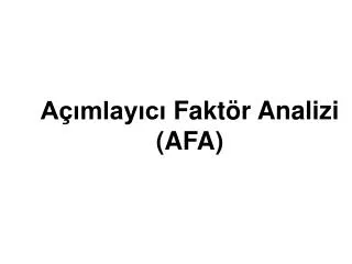 a mlay c fa k t r anal izi afa