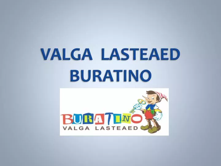 valga lasteaed buratino