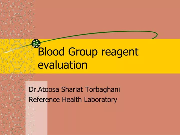 blood group reagent evaluation