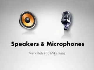 Speakers &amp; Microphones