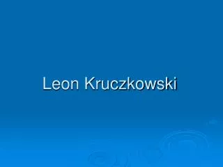 leon kruczkowski