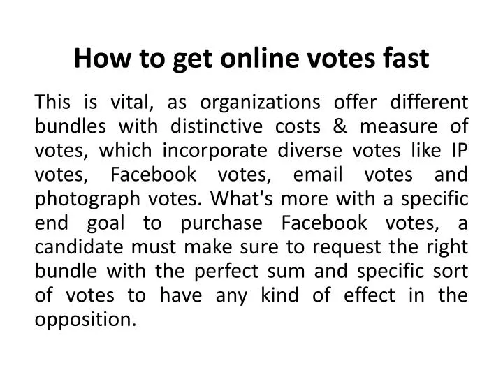 how to get online votes fast