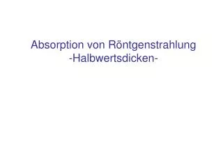absorption von r ntgenstrahlung halbwertsdicken