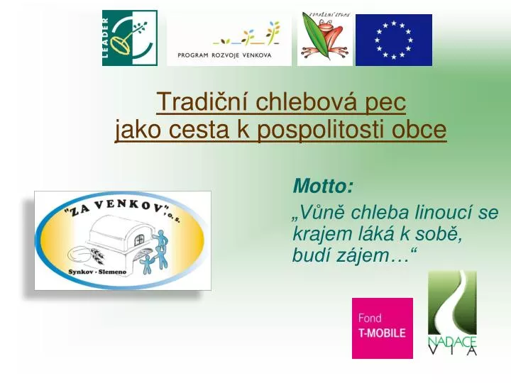 tradi n chlebov pec jako cesta k pospolitosti obce