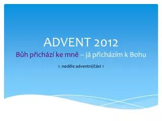 advent 2012 b h p ich z ke mn j p ich z m k bohu