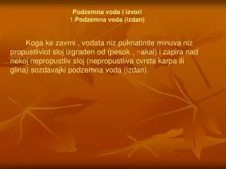 Podzemna voda i izvori 1. Podzemna voda (izdan)