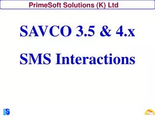 SAVCO 3.5 &amp; 4.x SMS Interactions