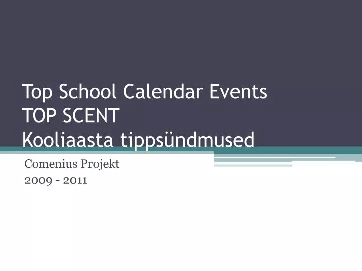 top school calendar events top scent kooliaasta tipps ndmused