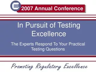 In Pursuit of Testing Excellence