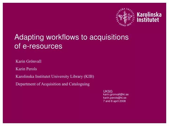adapting workflows to acquisitions of e resources