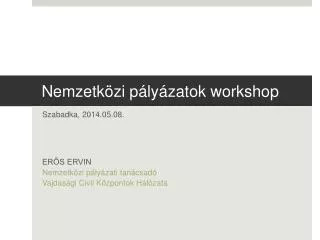 nemzetk zi p ly zatok workshop