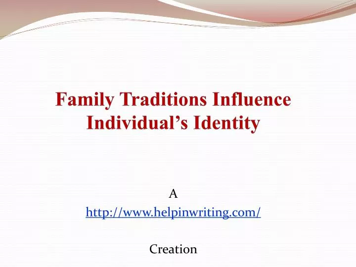 family traditions influence individual s identity