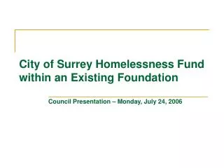 City of Surrey Homelessness Fund within an Existing Foundation