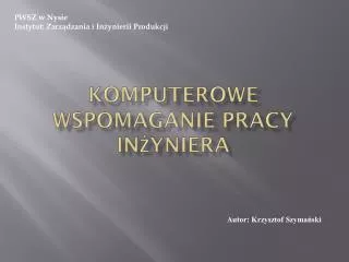 komputerowe wspomaganie pracy in yniera