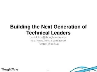 Building the Next Generation of Technical Leaders
