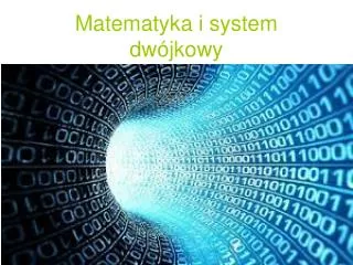 matematyka i system dw jkowy