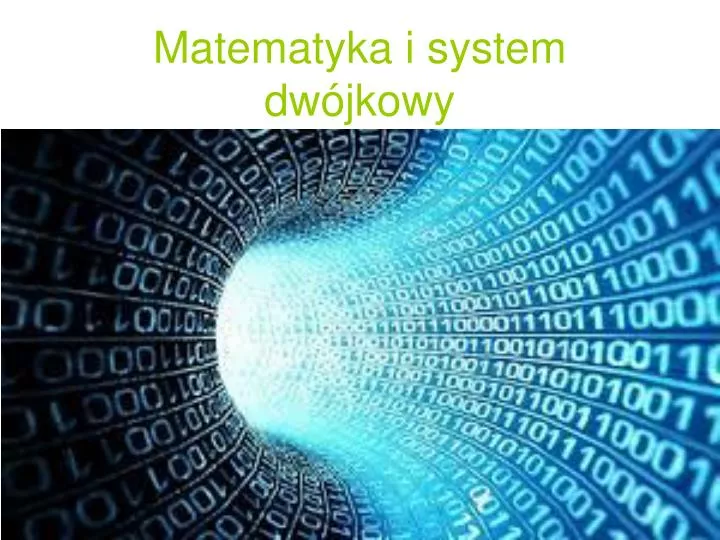 matematyka i system dw jkowy