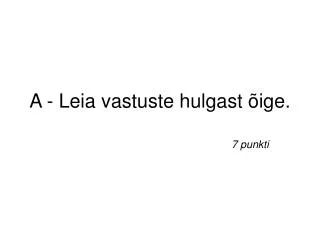 a leia vastuste hulgast ige