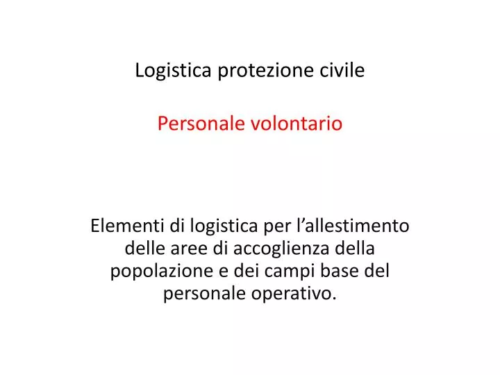 logistica protezione civile personale volontario